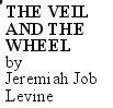 Click here to read The Veild and the Wheel