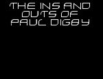 Click here to read The Ins and Outs of Paul Digby