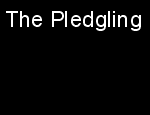 Click here to read The Pledgling