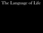 Click here to read The Language of Life