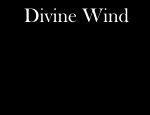 Click here to read Divine Wind