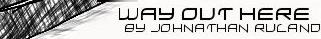 Click here to read Way Out Here
